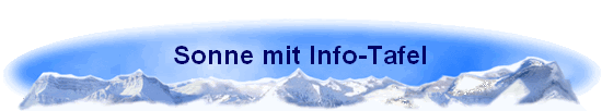 Sonne mit Info-Tafel